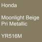 Preview: Honda, Moonlight Beige Pri Metallic, YR516M.